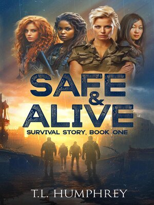 cover image of Safe & Alive, Book One, Survival Story